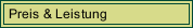 Preis & Leistung
