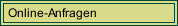 Online-Anfragen